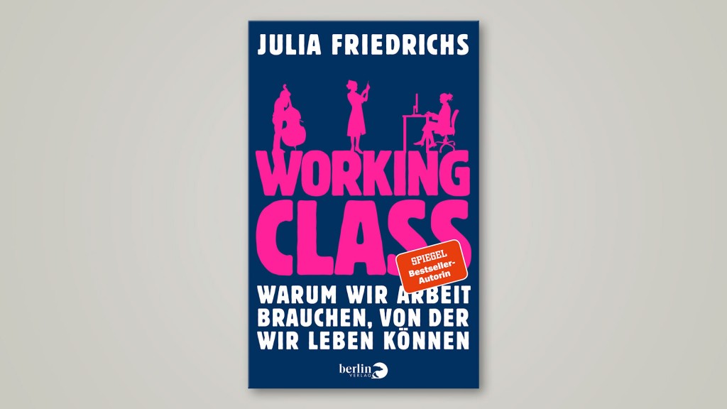 Buch-Cover: Julia Friedrichs – Working Class