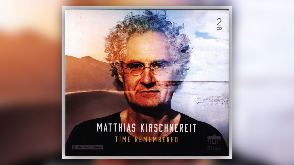CD-Cover: Matthias Kirschnereit – Time Remembered