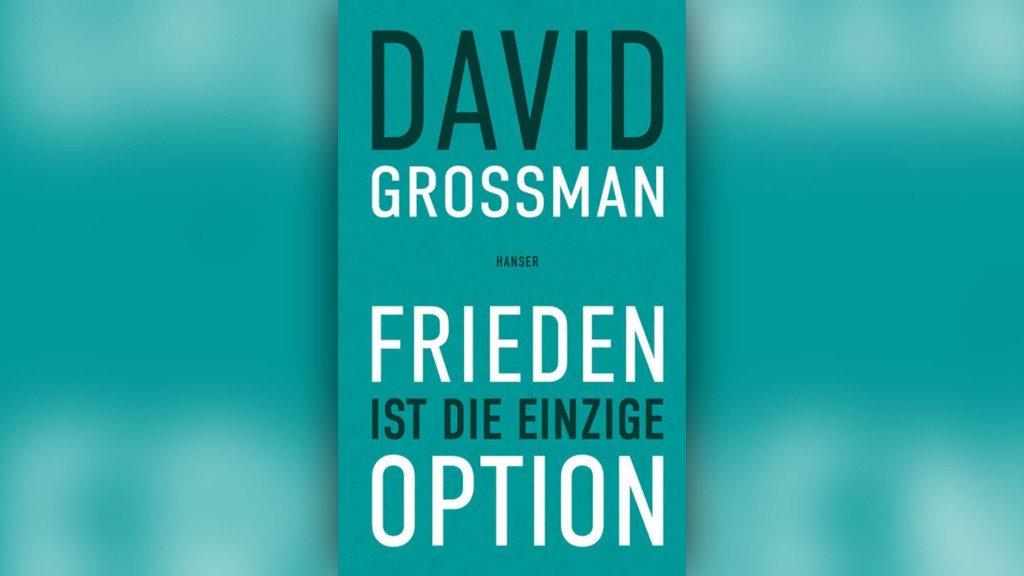Buch-Cover: David Grossmann – „Frieden ist die einzige Option“