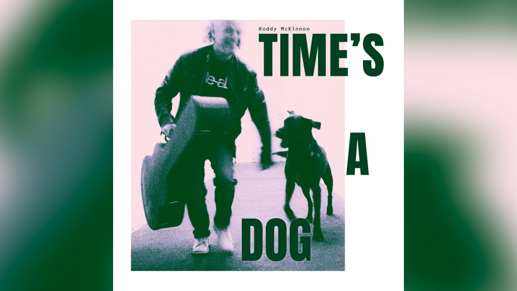 Roddy McKinnon - Time's a dog
