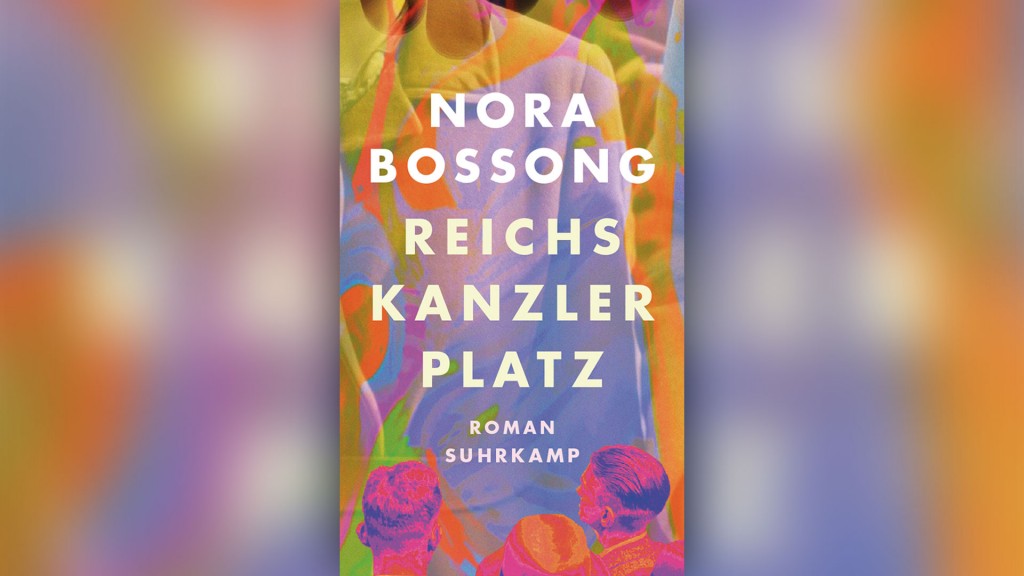 Buchcover: Nora Bossong – Reichskanzlerplatz