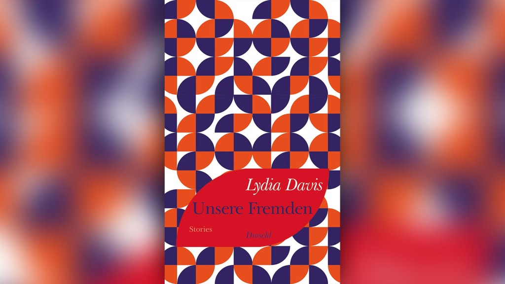 Buchcover: Lydia Davis „Unsere Fremden“