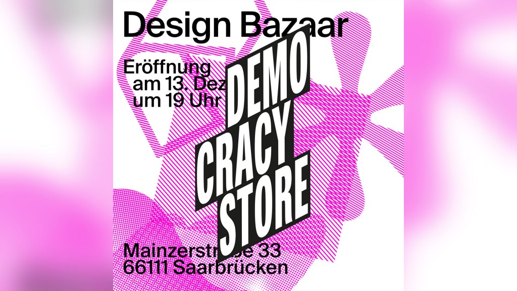 Plakatmotiv des diesjährigen Design Bazaars der HBKsaar unter dem Motto „Democracy Store“