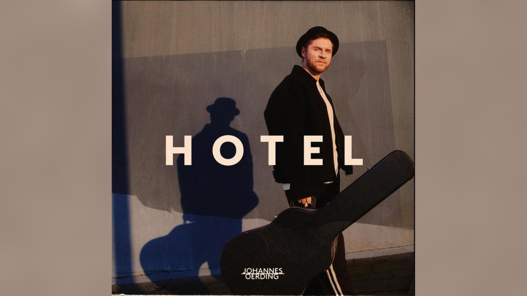 Johannes Oerding: „Hotel