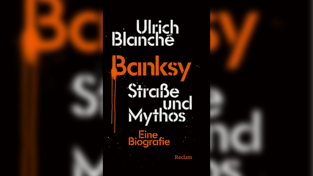 Buch-cover: Ulrich Blanché, „Banksy, Straße und Mythos. Eine Biografie.“