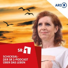 Schicksal - der SR 1-Podcast über das Leben