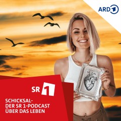 Schicksal - der SR1-Podcast über das Leben