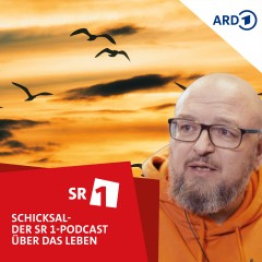 Schicksal - der SR1-Podcast über das Leben