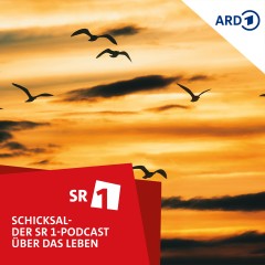 Schicksal - der SR1-Podcast über das Leben