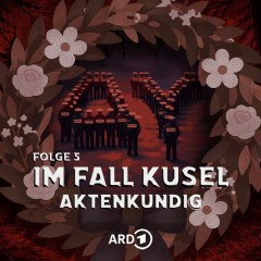 Im Fall Kusel - Folge 5