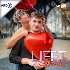 Liebt Euch! Der Dating Podcast