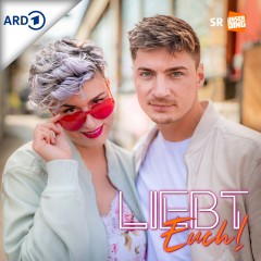 Liebt Euch! Der Dating Podcast